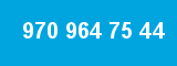 970 964 75 44